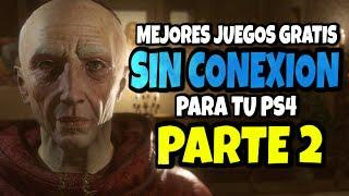 TOP 9 - mejores juegos gratis SIN CONEXION A INTERNET para tu ps4 - PARTE 2