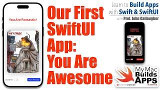 Ch. 1.0: Demonstrating the You Are Awesome SwiftUI app. What We'll Build & Learn in Ch. 1 (2025)