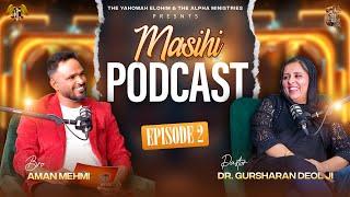 "Unlocking Wisdom: Masihi Podcast 2024 Ep 2 -with Ps. Dr. Gursharn Deol: Your Questions Answered!"