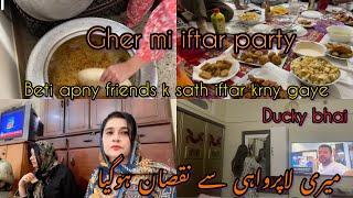 Ghar Mai Iftar Party|| Family Iftar Together|| Beti friends ky sath iftar pe gayi️