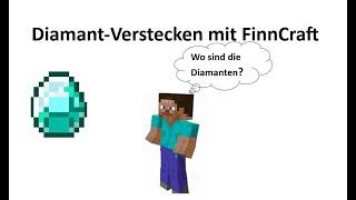 Diamanten Verstecken mit FinnCraft Part 1