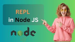 What is REPL in Node JS? complete guide