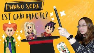 Can We Get 1st Can Magic with Funko Soda Sanderson Sisters? Funko Soda Saturday