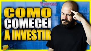 Como Comecei a Investir?