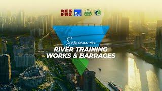 RUDA Seminar on River Training Works and Barrages