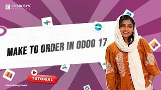 What is MTO? | Make-To-Order in Odoo 17 Inventory | Odoo 17 Inventory Tutorials
