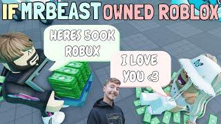 If MrBeast Owned ROBLOX