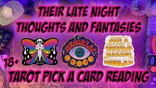 Their Late Night Thoughts and Fantasies 18+ Pick a Card Timeless Tarot Reading