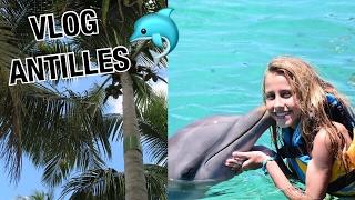 VLOG DES ANTILLES #2