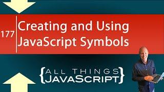 Creating and Using JavaScript Symbols