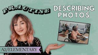 photo description practice | learn how to describe pictures step by step | HOW TO ENGLISH