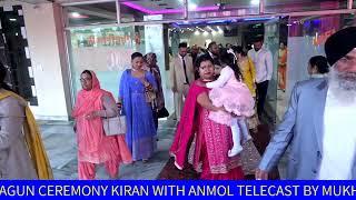 LIVE SHAGUN CEREMONY KIRAN WITH ANMOL  TELECAST BY MUKHA STUDIO DASUYA 98153-04490