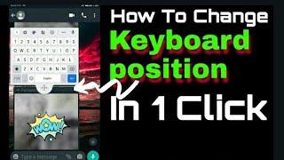 How To Change Keyboard Position  | In Any  Android  Devices | In 1 click | M.A Techy