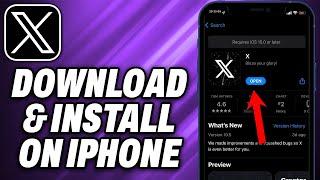 How To Download and Install X Twitter App on Iphone (2024) - Quick Help