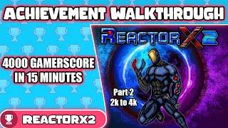 ReactorX 2 Complete Walkthrough - Easy Follow along guide for 4k Gamerscore in under 15 Minutes!