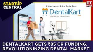 Dentalkart Startup Secures ₹85 Crore In Funding; Scale Operation & Expansion Plan | Startup Central