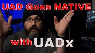 UAD Goes Native — Say Hello to UADx Plugins via UA Spark