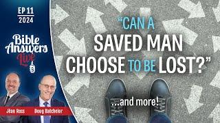 Ep11 | Can a Saved Man Choose To Be Lost? | Pastor Jëan Ross and Pastor Aron Crews (04/28/2024)