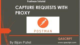Postman Tutorial - Setup Proxy and Capture API Requests from another device