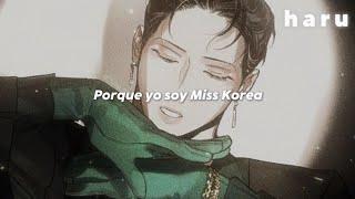 "Because i'm Miss Korea..."