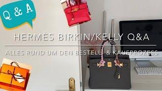 Hermès Q&A: Wie kaufe ich eine Kelly/Birkin? Alles zum Bestell- & Kaufprozess  Podcast- Style 