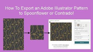 How To Export an Adobe Illustrator Pattern to Spoonflower or Contrado!