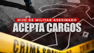 Hijo del militar asesinado aceptó cargos por el crimen de su padre y su hermana