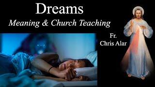 Dreams: Meaning & Church Teaching - Explaining the Faith with Fr. Chris Alar