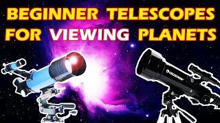 Best Beginner Telescope For Viewing Planets 2022/2023 | Telescope Buy | Alien Tech