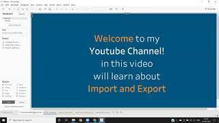 Tableau Tutorials -Tableau Tip  - How Import and Export
