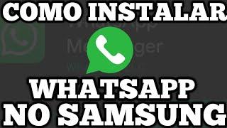 Como INSTALAR WHATSAPP no celular SAMSUNG