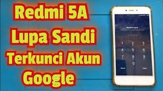 REDMI 5A TERKUNCI SANDI DAN AKUN GOOGLE