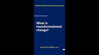 What is transformational change?