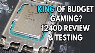 The KING of Budget Gaming CPUs? I5 12400 Review & Testing