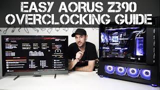 EASY 5GHZ OVERCLOCKING GUIDE - Z390 Aorus Motherboards