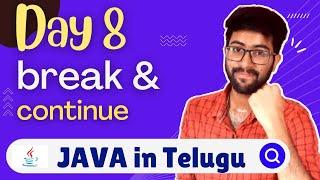 Day 8 : break & continue keywords in Java | Java Course in Telugu | Vamsi Bhavani