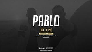 [FREE] DTF x RK Type Beat 2019 "Pablo"
