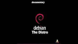 Documentary - Debian "The Distro"