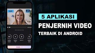 5 Aplikasi Penjernih Video Terbaik di Android - Ubah Video Buram Menjadi Jernih