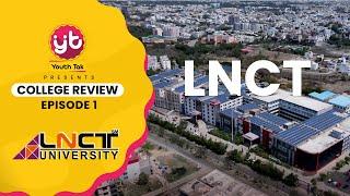 LNCT University College Bhopal | Youth Tak EP01