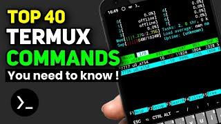 Top 40 Termux Commands You need to Know !