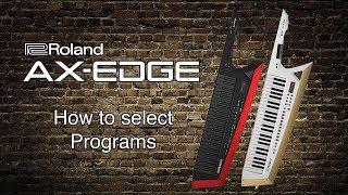 Roland AX-Edge - How to select Programs