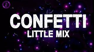 Little Mix - Confetti (Lyrics)