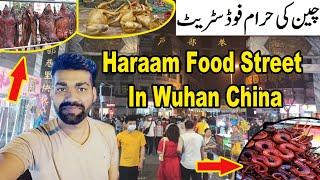 Haraam Food Street In Wuhan China | China Street Food | Wuhan street Food | Wuhan china Vlogs