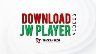 How to Download JW Player Videos [Updated 2019]