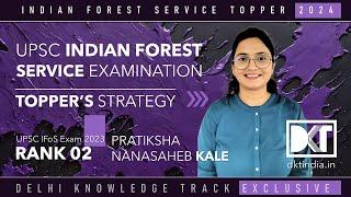 Rank 2 UPSC Indian Forest Service Exam 2023 | Pratiksha Nanasaheb Kale Strategy For UPSC IFS Exam