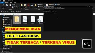 MENGEMBALIKAN FILE FLASHDISK TIDAK TERBACA / TERKENA VIRUS | 100% BISAAA!!!