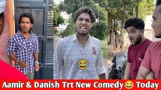 Aamir Trt New Video|| Danish Comedy || Top Real Team Comedy || Amir Tik Tok Video || Amir Comedy