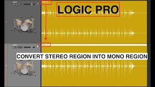 LOGIC PRO - CONVERT STEREO REGIONS INTO MONO REGIONS WITH SIMPLE STEPS