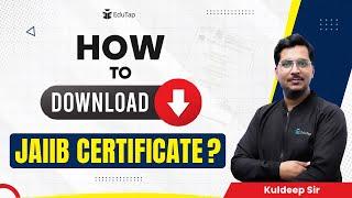 How To Download JAIIB Certificate | IIBF JAIIB Certificate Download Steps | EduTap JAIIB Exam